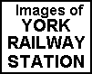 Scenes of York Railway Station